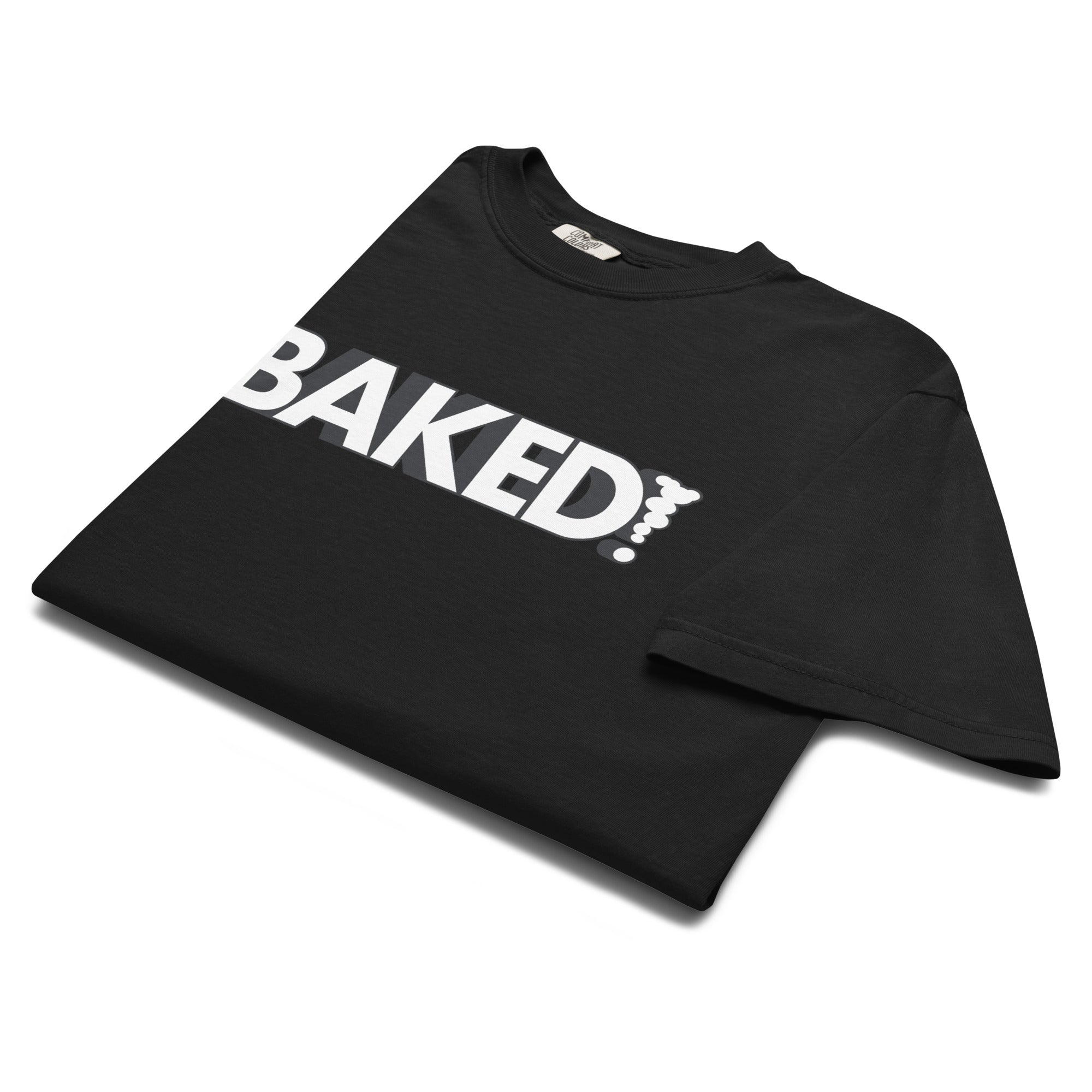 BAKED! IN BLACK T-SHIRT