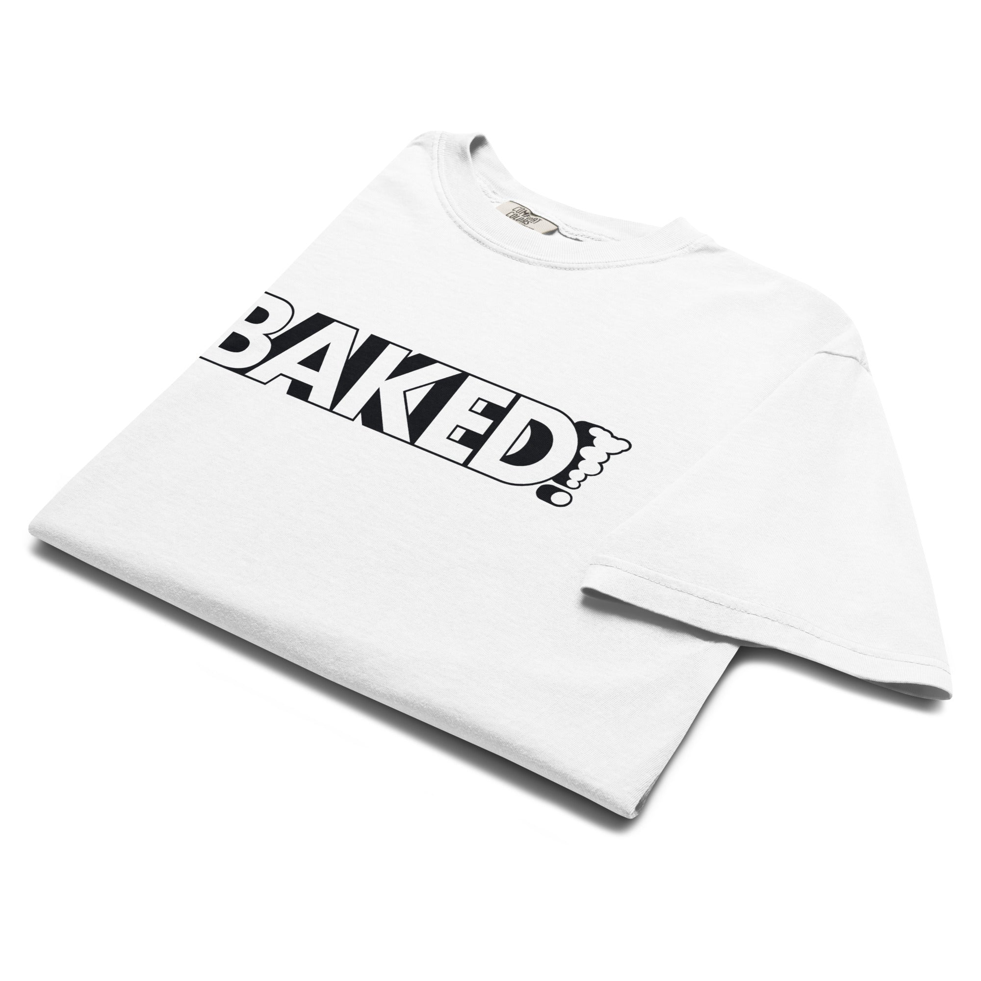 BAKED! IN WHITE T-SHIRT